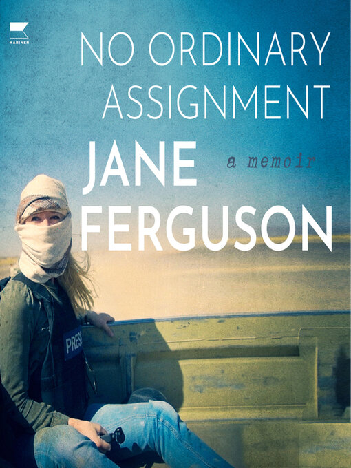 Title details for No Ordinary Assignment by Jane Ferguson - Available